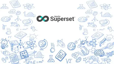 Apache Superset - Explore, Visualize ,Analyze - From Scratch