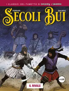 I Classici Del Fumetto Di Lanciostory & Skorpio - Secoli Bui - Volume 5 - Il Rivale