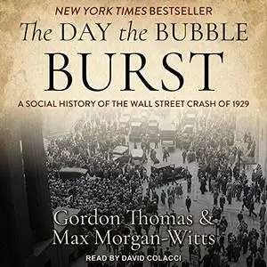 The Day the Bubble Burst: A Social History of the Wall Street Crash of 1929 [Audiobook]