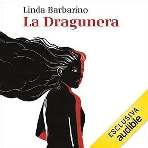 «La Dragunera» by Linda Barbarino