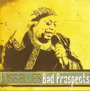 Miss Blues - Bad Prospects (2009)