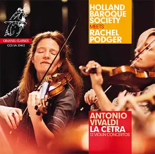 Antonio Vivaldi - Rachel Podger - La Cetra: 12 Violin Concertos [Official Digital Download 24bit/96kHz] (2012)