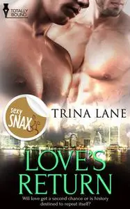 «Love's Return» by Trina Lane