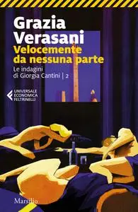 Grazia Verasani - Velocemente da nessuna parte