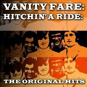 Vanity Fare - Vanity Fare - Hitchin' A Ride (The Original Hits) (2011)