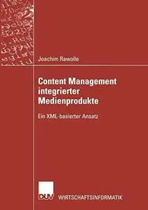 Content Management integrierter Medienprodukte: Ein XML-basierter Ansatz