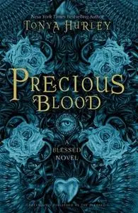 «Precious Blood» by Tonya Hurley