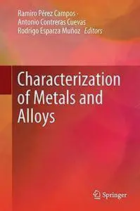 Characterization of Metals and Alloys [Repost]