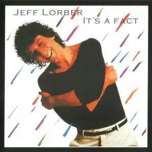  Jeff Lorber - It's A Fact (1982)