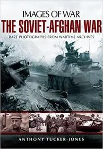 The Soviet-Afghan War (Images of War)