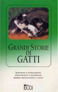 Grandi Storie Di Gatti Volume I