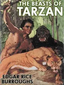 «The Beasts of Tarzan» by Edgar Rice Burroughs