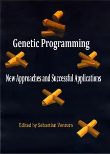 "Genetic Programming: New Approaches and Successful Applications" ed. by Sebastián Ventura