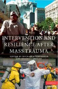 Intervention and Resilience after Mass Trauma