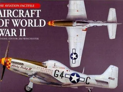 Aircraft of World War II (The Aviation Factfile) (Repost)