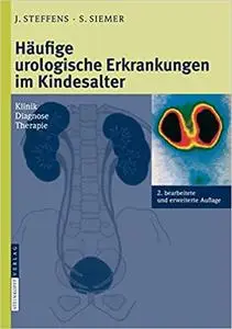 Häufige urologische Erkrankungen im Kindesalter: Klinik Diagnose Therapie