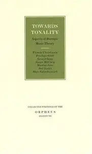 Towards Tonality: Aspects of Baroque Music Theory