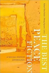 The Best Peace Fiction: A Social Justice Anthology