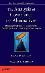 The Analysis of Covariance and Alternatives: Statistical Methods for Experiments, Quasi-Experiments, and Single-Case Studies