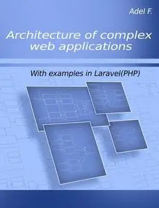 Architecture of complex web applications