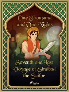 «Seventh and Last Voyage of Sindbad the Sailor» by One Nights, One Thousand