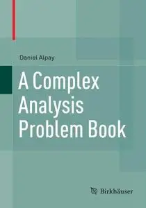 A Complex Analysis Problem Book