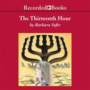 «The Thirteenth Hour» by Barbara Sofer