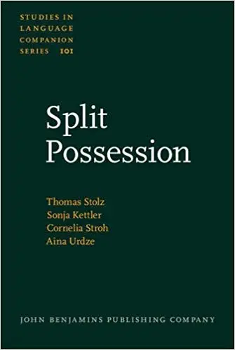 Split Possession: An areal-linguistic study of the alienability correlation and related phenomena in the languages of Europe