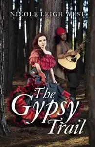 «Gypsy Trail» by Nicole Leigh West