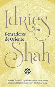 «Pensadores de Oriente» by Idries Shah