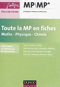 Toute la MP en fiches - Maths, Physique, Chimie