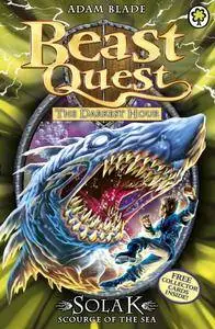 Beast Quest: Solak Scourge of the Sea