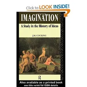Imagination: A Study in the History of Ideas