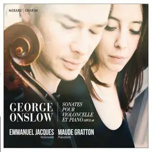 Maude Gratton & Emmanuel Jacques - George Onslow: Sonates pour violoncelle et piano, Op. 16 (2014) [24/96]