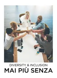 Business People - Diversity & Inclusion Mai Più Senza - Giugno 2021