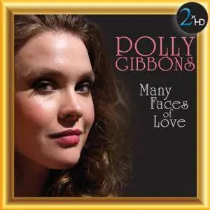 Polly Gibbons - Many Faces Of Love (2015/2016) [Official Digital Download]