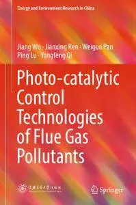 Photo-catalytic Control Technologies of Flue Gas Pollutants (Repost)