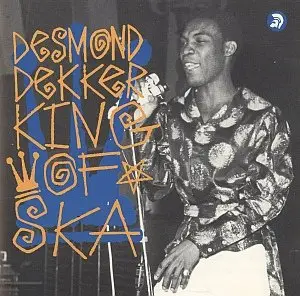 Desmond Dekker - King of Ska
