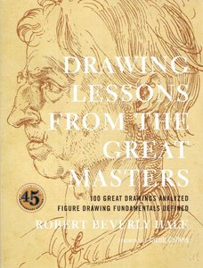 Drawing Lessons from the Great Masters (45th Anniversary Edition) (repost)