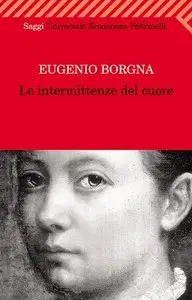 Eugenio Borgna – Le intermittenze del cuore