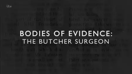 ITV - Bodies of Evidence: The Butcher Surgeon (2022)