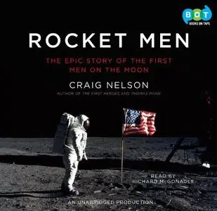 Rocket Men: The Epic Story of the First Men on the Moon  (Audiobook)