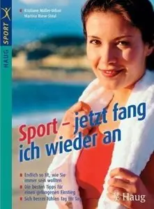 Sport - jetzt fang ich wieder an