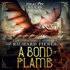 «A Bond of Flame» by Richard Fierce