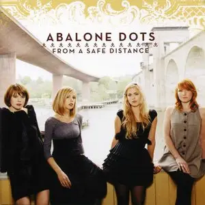 Abalone Dots - From A Safe Distance (2007) {RCA} **[RE-UP]**