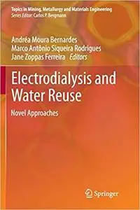 Electrodialysis and Water Reuse: Novel Approaches (Repost)