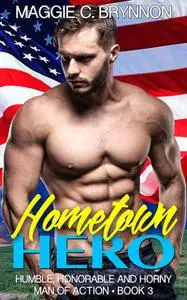 «Hometown Hero» by Maggie C. Brynnon