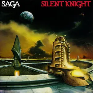 Saga - Silent Knight (1980) [Reissue 1987] Repost