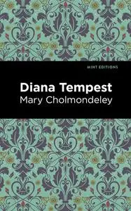 «Diana Tempest» by Mary Cholmondeley