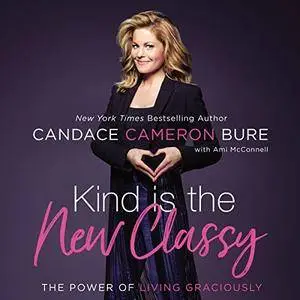 Kind Is the New Classy [Audiobook]